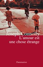 L'amour est une chose étrange - Connolly Joseph - Defossé Alain