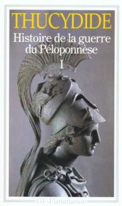Histoire de la guerre du Péloponnèse. Tome 1 - THUCYDIDE