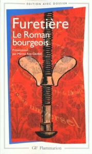 Le roman bourgeois - Furetière Antoine