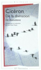 De la divination : De divinatione. Edition bilingue français-latin - CICERON