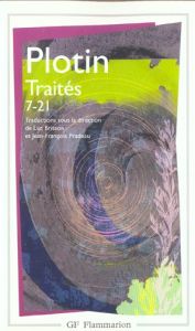 Traités. Tome 2, 7-21 - PLOTIN