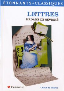 Lettres - Sévigné Françoise-Marguerite de