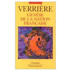 Genèse de la nation française - Verrière Jacques