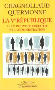 La Vème République. Tome 2, Le pouvoir exécutif et l'administration - Chagnollaud Dominique - Quermonne Jean-Louis