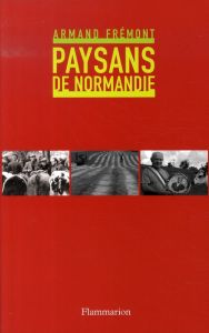 Paysans de Normandie - Frémont Armand