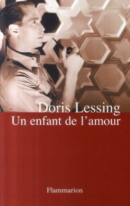 Un enfant de l'amour - Lessing Doris - Philippe Isabelle-D