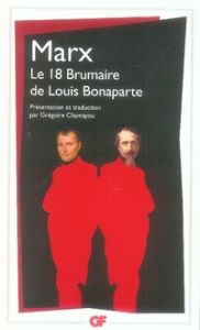 Le dix-huit Brumaire de Louis Bonaparte - Marx Karl - Chamayou Grégoire