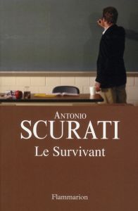Le Survivant - Scurati Antonio - Vittoz Dominique