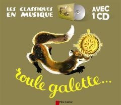 Roule galette... Avec 1 CD audio - Caputo Natha - Belvès Pierre