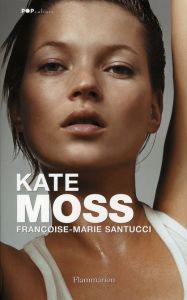 Kate Moss - Santucci Françoise-Marie