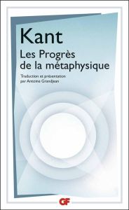 Les progrès de la métaphysique - Kant Emmanuel - Grandjean Antoine