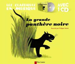 La grande panthère noire. Avec 1 CD audio - Noiret Philippe - François Paul - Butel Lucile