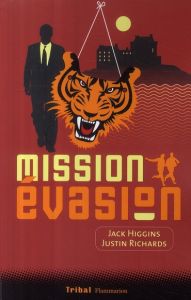 Mission Evasion - Higgins Jack - Richards Justin - Guillet Catherine