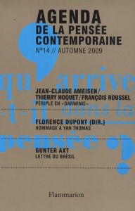 Agenda de la pensée contemporaine N° 14, Automne 2009 - Dupont Florence - Ameisen Jean-Claude - Hoquet Thi
