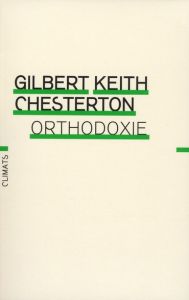 Orthodoxie - Chesterton Gilbert-Keith - Azay Lucien d'
