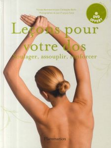 Leçons pour votre dos. Avec 1 DVD - Berlin Jean-Christophe - Bertrand Nicolas - Fanet