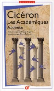 Les Académiques. Academica- Edition bilingue - CICERON