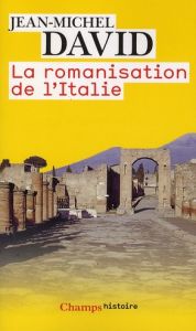 La romanisation de l'Italie - David Jean-Michel
