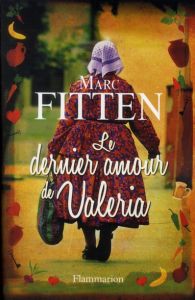 Le dernier amour de Valeria - Fitten Marc - Marny Michel