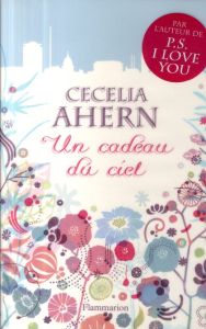Un cadeau du ciel - Ahern Cecelia - Chartres Cécile