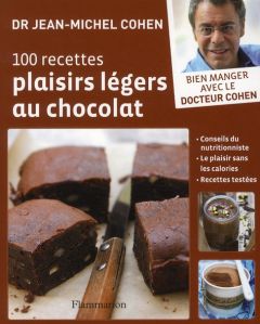 100 recettes plaisirs légers au chocolat - Cohen Jean-Michel - Radvaner Bernard - Sauvage Gér