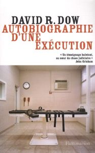 Autobiographie d'une exécution - Dow David - Magny Christophe