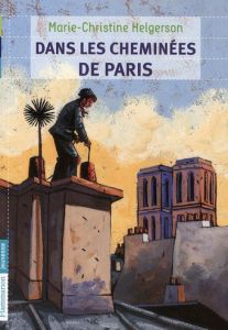 Dans les cheminées de Paris - Helgerson Marie-Christine - Beaujard Yves