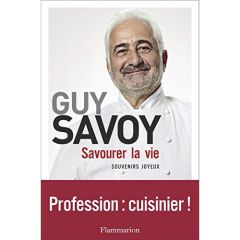 Savourer la vie - Savoy Guy - Pessis Jacques