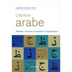 L'écriture arabe - Mandel Khân Gabriele - Nicou Pascaline - Temperini
