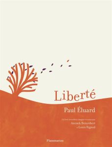 Liberté - Eluard Paul - Boisrobert Anouck - Rigaud Louis