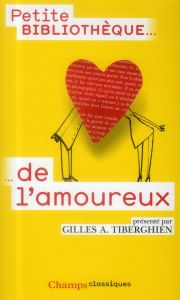 Petite bibliothèque de l'amoureux - Tiberghien Gilles A.