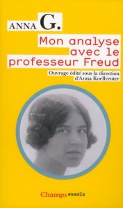 Mon analyse avec le professeur Freud - G. Anna - Koellreuter Anna - Capèle Jean-Claude