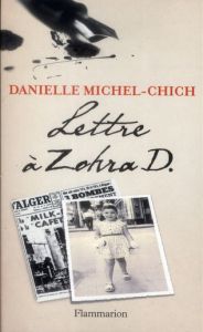 Lettre à Zohra D. - Michel-Chich Danielle