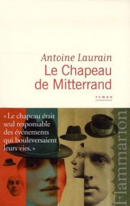 Le Chapeau de Mitterrand - Laurain Antoine