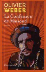 La Confession de Massoud - Weber Olivier