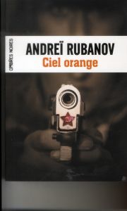 Ciel orange - Rubanov Andreï - Gauthier Yves