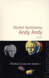 Andy Andy - Nuridsany Michel