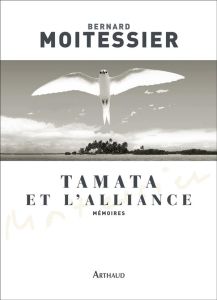 Tamata et l'Alliance - Moitessier Bernard
