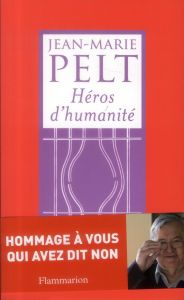 Héros d'humanité - Pelt Jean-Marie