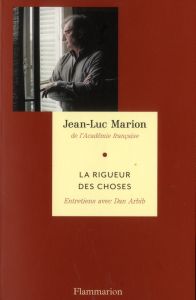 La Rigueur des choses - Marion Jean-Luc - Arbib Dan