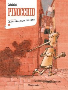 Pinocchio - Collodi Carlo - Dumont Jean-François - Poncet Clau