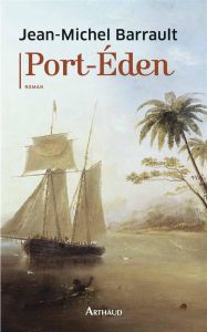 Port-Eden - Barrault Jean-Michel