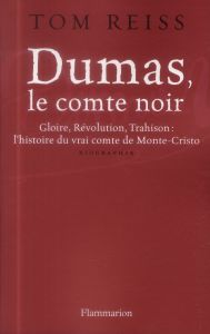 Dumas, le comte noir - Reiss Tom - Taudière Isabelle D. - Débrosse Lucile
