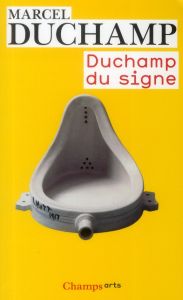 Duchamp du signe. Edition revue et corrigée - Duchamp Marcel - Sanouillet Michel - Matisse Paul