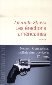 Les érections américaines - Sthers Amanda