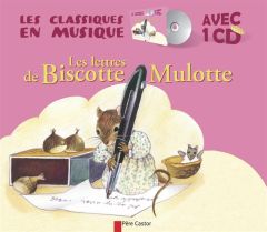 Les lettres de Biscotte Mulotte. Avec 1 CD audio - Chapouton Anne-Marie - Bourre Martine