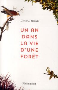 Un an dans la vie d'une forêt - Haskell David George - Piélat Thierry