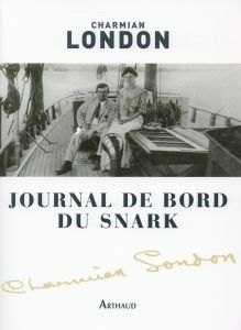Journal de bord du Snark - London Charmian - Merbau Olivier