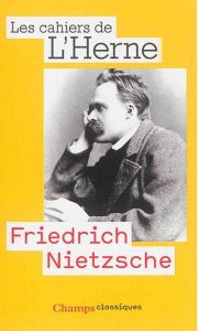 Friedrich Nietzsche. Les cahiers de l'Herne n° 73 - Crépon Marc - Harder Yves-Jean