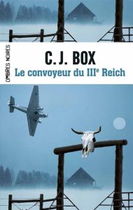 Le convoyeur du IIIe Reich - Box C-J - Weill Aline